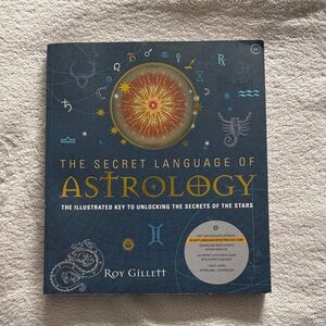 The Secret Language of Astrology by Roy Gillett - Blue Illustrated Hardcover